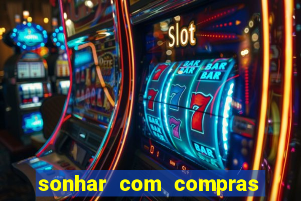 sonhar com compras no mercado